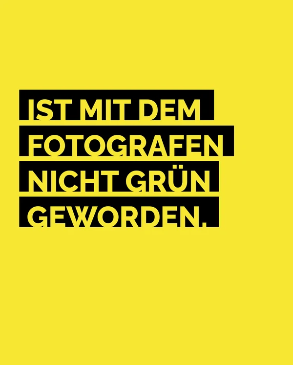 Platzhalter für das Foto von Patrick Schulze mit dem Spruch: Ist mit dem Fotografen nicht grün geworden.